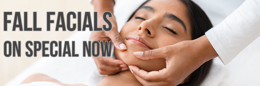 Fall Facials in Surrey BC Canada - Deals on Fall Facial Treatments
